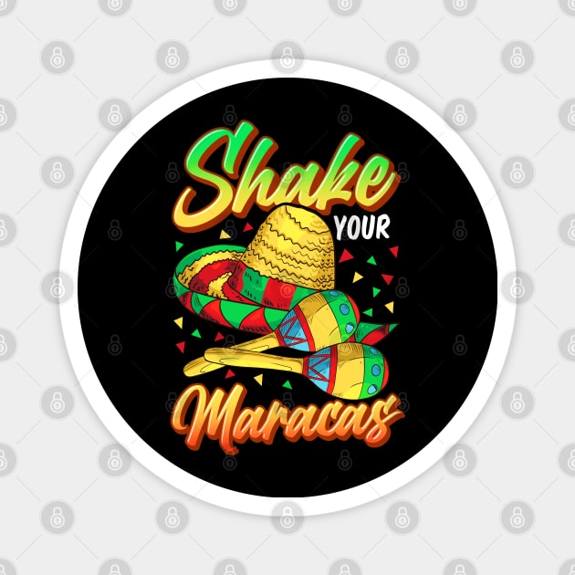 Cinco De Mayo Shake Your Maracas Magnet by E